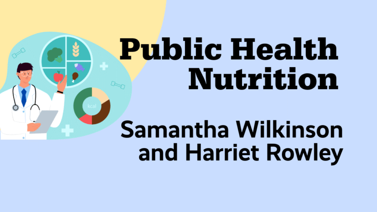 Public Health Nutrition by Samantha Wilkinson and Harriet Rowley